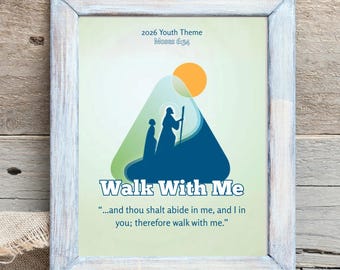 2026 LDS Youth Theme Poster | “Walk With Me” Christian Art (Digital Download)