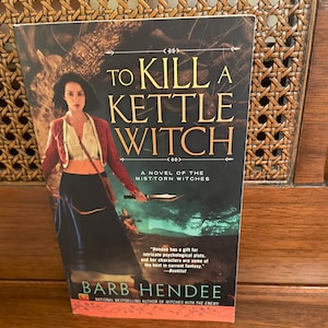 To Kill A Kettle Witch by Barb Hendee