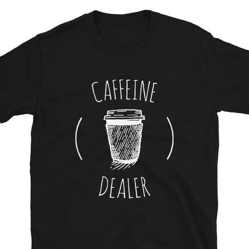 Caffeine Dealer / Barista Shirt / Barista Gift / Coffee Etsy