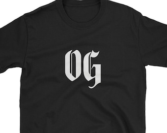 OG Shirt / Original Gangster / OG T-Shirt / OG Tee / og gift / West Coast Shirt / East Coast Shirt / Gangster Shirt / Gangster T-Shirt