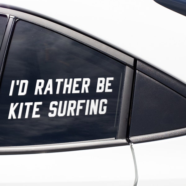 Kite Surf Surfer Sticker Decal / I'd Rather Be Kite Surfing / Vinyl Bumper Sticker Laptop Cup Mug Tumbler Car Window Art Gift