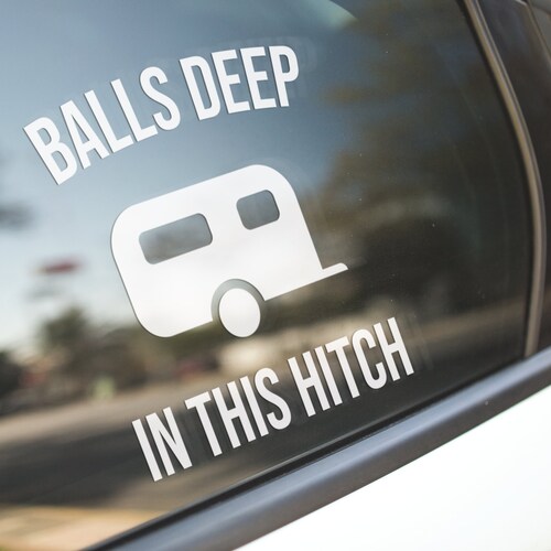 Balls Deep in This Hitch / Funny Cute Trailer RV Camper Etsy