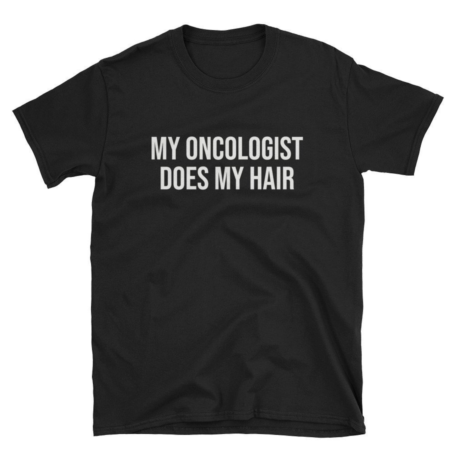 My Oncologist Does My Hair Funny Cute Cancer Chemo Etsy