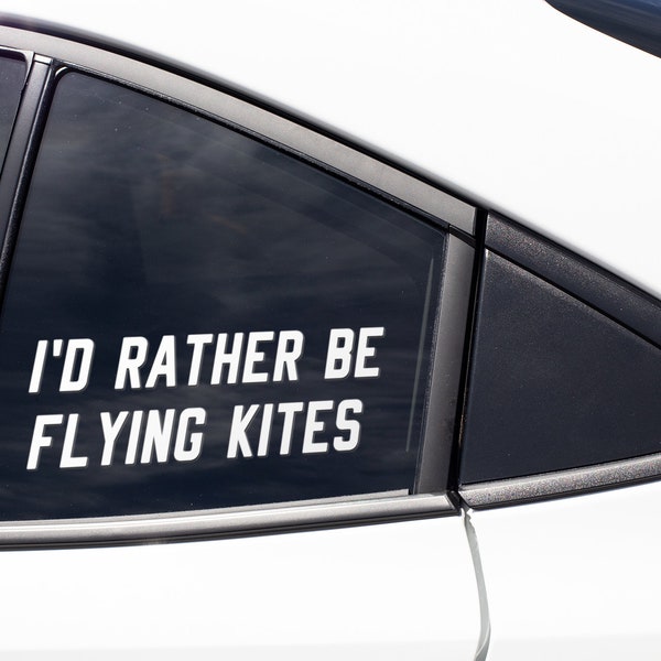 Kite Flying Sticker Decal / I'd Rather Be Flying Kites / Kite Fly Flyer Flying / Vinyl Bumper Sticker Laptop Cup Mug Car Window Art Gift