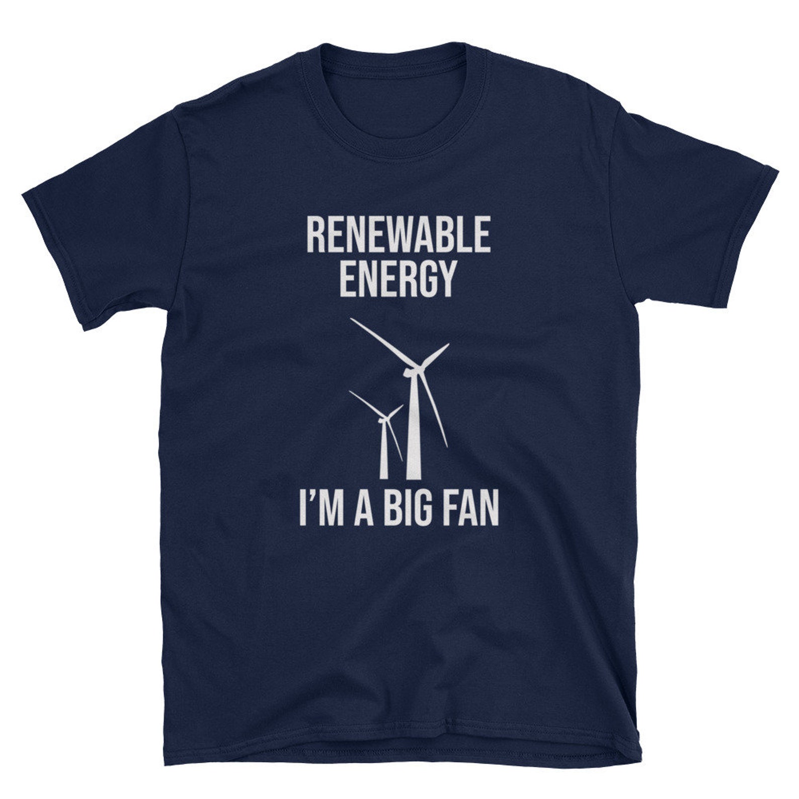 Renewable Energy I'm A Big Fan / Renewable Energy Shirt / Etsy