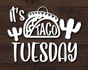 Taco Tuesday SVG, Taco Tuesday Shirt SVG, Funny Taco Shirt SVG, Taco Svg, Taco Party Svg, Taco Tuesday Png, Taco Tuesday Clipart, Taco Gifts