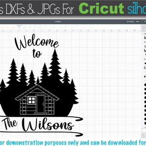 May include: Black and white design for a welcome sign with the text "Welcome to The Wilsons" and a cabin in a forest setting.