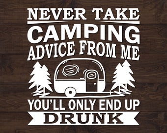 Camping SVG Funny Camping SVG Camping Funny SVG Camping Life Svg Camping Bucket Svg Camping Svg for Cricut Camping Friends Svg Cut Files