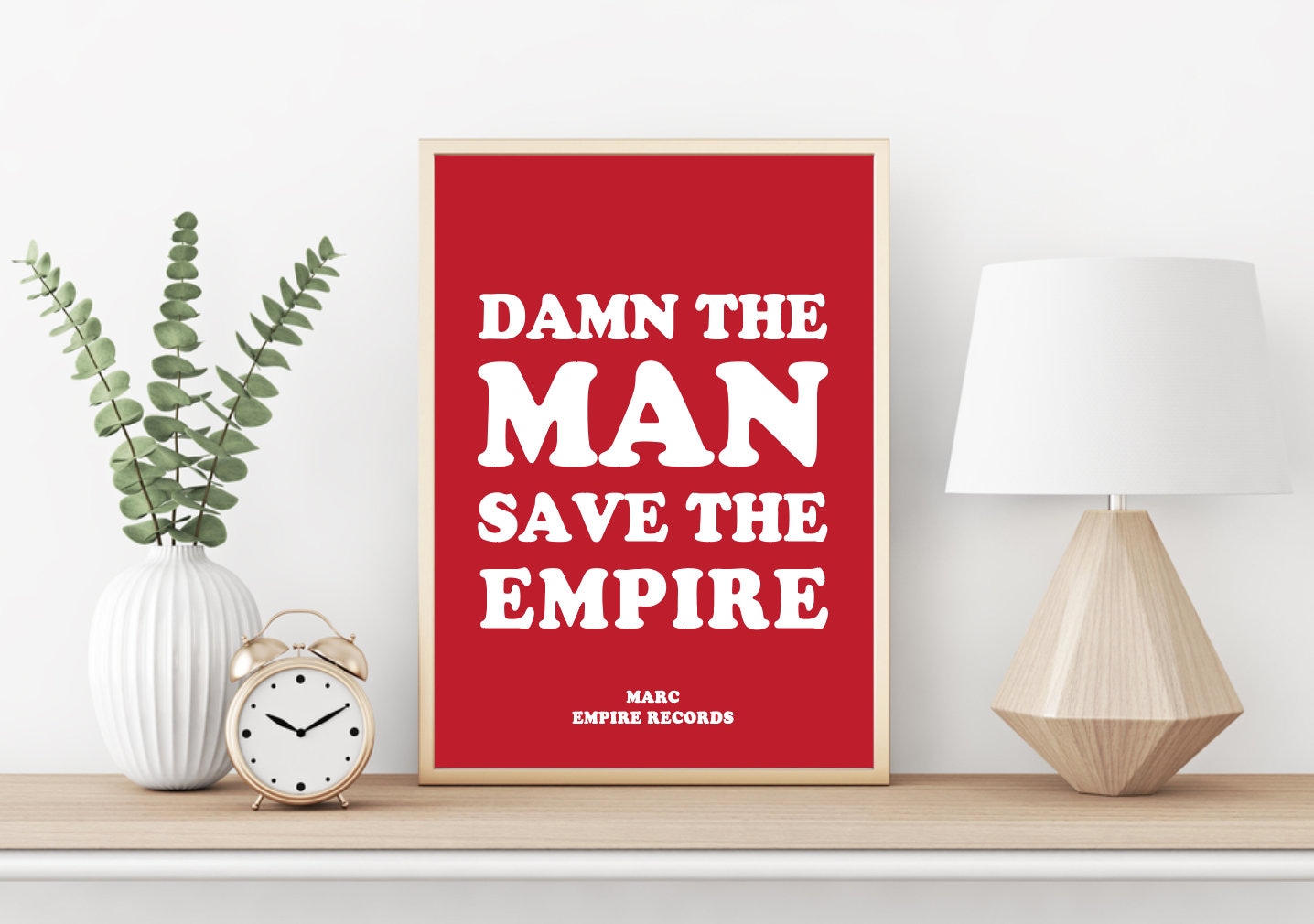 Damn the Man Save the Empire / Empire Records / Prints / Digital Print