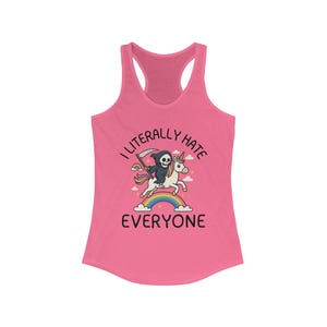 Sassy Graphic Tank Top: I Literally Hate Everyone, Fun Workout Top, Summer Fashion, Gift for Her, Festival Wear, Humorous Apparel
