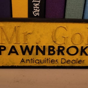 Once Upon a Time - Mr Gold Pawnbroker 3D Printed Sign