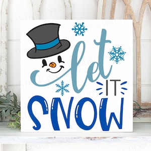 SVG Let It Snow | Cutting File | Snowman Snowflakes | Sign Shirt Pillow | HTV Vinyl Stencil | dxf png eps jpg pdf | Christmas | Top Hat |