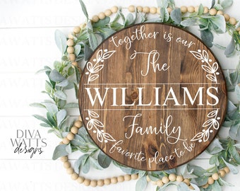 SVG Together Is Our Favorite Place To Be | Cutting File | Customize Personalize Family Last Name | Use Your Font | dxf jpg | Vinyl Stencil