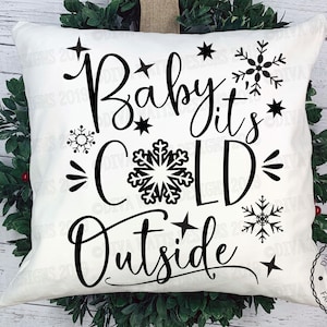SVG Baby It&#39;s Cold Outside | Christmas | Cutting File | Instant Download | DXF PNG eps | Vinyl Stencil Clipart htv | Holiday Snow Snowflakes