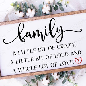 SVG | Familie | Plotterdatei | Ein bisschen verrückt | Ein bisschen Laut und eine ganze Menge Liebe | Herz | Vinyl Schablone | Bauernhaus Zeichen