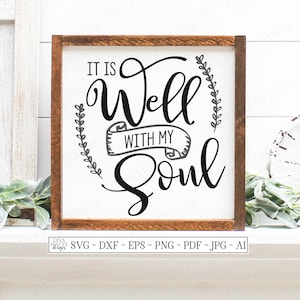 SVG | It Is Well With My Soul | Cutting File | Farmhouse Wreath Banner | Shirt Sign | Vinyl Stencil HTV | DXF eps | Christian Hymn Song