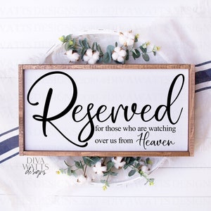 SVG Reservado para quienes nos cuidan desde el cielo / Archivo de corte / Boda / Letrero de granja / Plantilla de vinilo HTV / Asiento