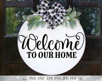 Download Welcome To Our Home Svg Etsy