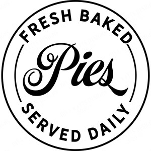 Fresh Baked Pies Served Daily Vintage Style Cutting File and Printable ...