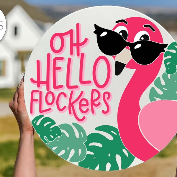 Oh Hello Flockers SVG | Funny Pink Flamingo Door Hanger Design