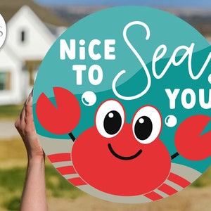 Nice To Sea You SVG | Summer Beach Crab Door Hanger Design