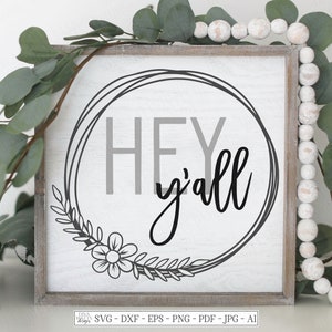 SVG | Hey Y'all | Cutting File | Farmhouse Wreath | Welcome Sign | Front Door | Round Circle | Vinyl Stencil HTV | Pillow Tote | DXF eps jpg