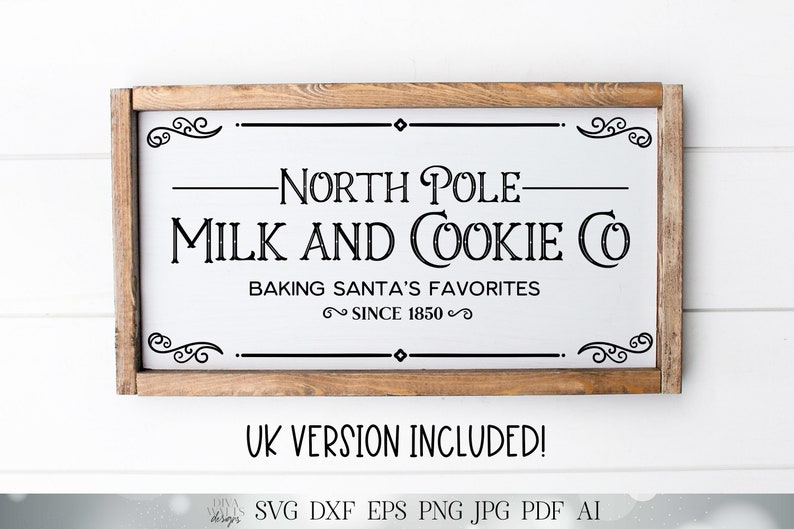 North Pole Milk and Cookie Co Baking Santa's Favorites | Christmas Cutting File and Printable | SVG DXF and More | UK Version Included! 