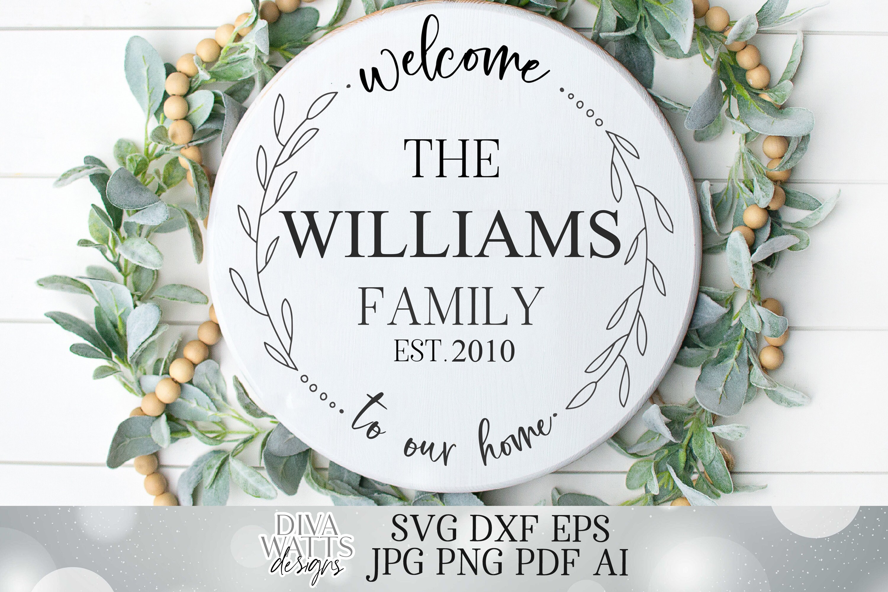Download Svg Family Last Name Cutting File Welcome To Our Home Farmhouse Wreath Dxf Png Eps Pdf Jpg Printable Vinyl Stencil Instant Download PSD Mockup Templates