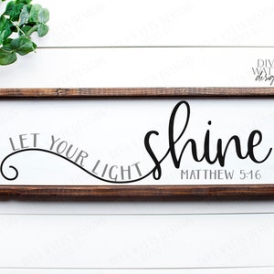 SVG / Deja que tu luz brille / Escrituras bíblicas cristianas / Mateo 5:16 / Señal / PNG / Plantilla de vinilo HTV / Archivo de corte Cricut / eps jpg pdf dxf