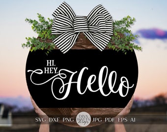 Hi. Hey. Hello. SVG Welcome Design SVG Door Hanger SVG Welcome Door Hanger svg Hi Hey Hello svg For Door Hanger Simple Welcome Sign svg