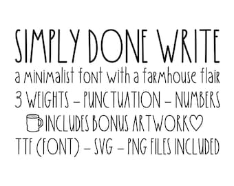 Simply Done Write Font | Farmhouse Minimalist Font | TTF svg PNG Font Bundle | 3 Weights + Bonus Artwork | DIY Craft Font