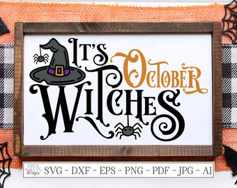 SVG | It's October Witches | Cutting File | Halloween | Witch Hat Spider | Gothic Spooky Creepy Sign | Vinyl Stencil HTV | dxf eps jpg pdf
