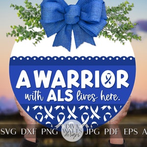 A Warrior With ALS Lives Here SVG Warrior SVG Awareness Ribbon svg als deurhanger svg ziekte van lou gehrig svg Cricut svg als svg