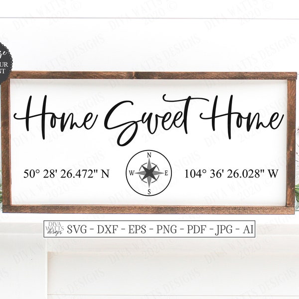 SVG | Home Sweet Home | Cutting File | GPS Coordinates Longitude Latitude | Customize Personalize | Vinyl Stencil HTV | Farmhouse Sign | eps