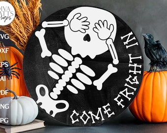 Come Fright In SVG For Halloween Door Hanger SVG Skeleton Sign Front Door Sign Halloween Skeleton SVG Cute Door Hanger Sign For Halloween