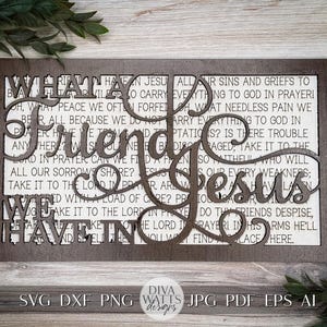 Was für einen Freund wir in Jesus Hymn Wall Art haben | Zweischichtige Laserschnittdatei | Easy-Cut Christian SVG | Hymne SVG für Laser-Zeichen Glowforge SVG