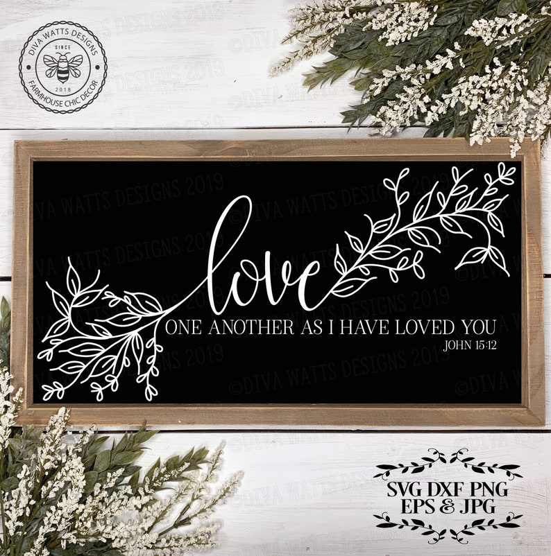 Download SVG Love One Another As I Have Loved You John 15:12 Bible ...
