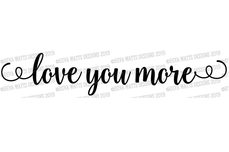 SVG Love You More Cutting File DXF PNG Eps Jpg Ai Pdf Etsy
