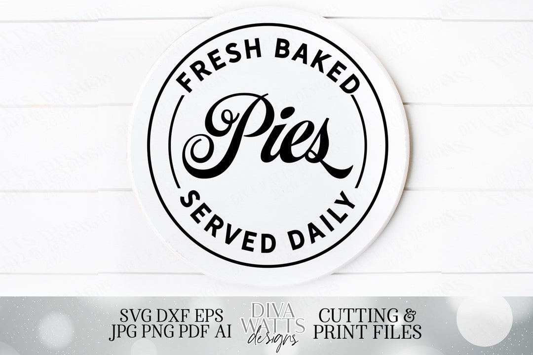 Fresh Baked Pies Served Daily Vintage Style Cutting File and Printable ...