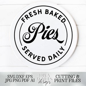 Tortas assadas frescas servidas diariamente | Arquivo de corte e impressão em estilo vintage | SVG DXF jpg e mais | Placa redonda de fazenda