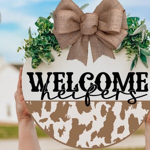 Welcome Heifers SVG | Western Cowhide Door Hanger Design