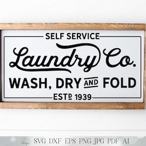 Self Service | Laundry Co | Wash, Dry and Fold | Farmhouse Sign | Cutting File | SVG DXF and More | Rustic Laundry Room Decor