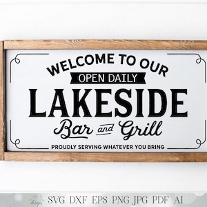 Welkom bij onze Lakeside Bar and Grill - trots serveren wat je meebrengt - boerderijbord - snijbestand - SVG DXF JPG en meer!
