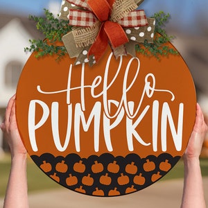 Hello Pumpkin SVG Fall Door Hanger SVG Autumn Sign SVG Hello Pumpkin Sign svg Pumpkin svg Fall Pumpkin svg Fall Door Decor svg Pumpkin svg