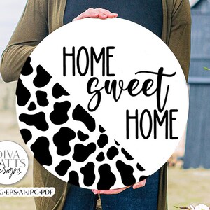 Home Sweet Home Cow Print SVG | Farmhouse Style Round Design