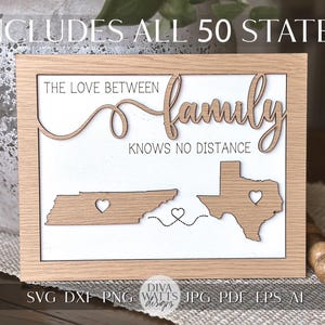 La famille ne connaît pas de distance SVG, fichier coupé 50 États, amour entre familles, interurbain SVG famille, État carte signe SVG, cadeau de famille Cricut