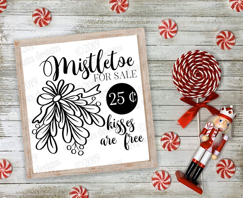 Download SVG Christmas Mistletoe for Sale 25 cents Kisses for Free ...
