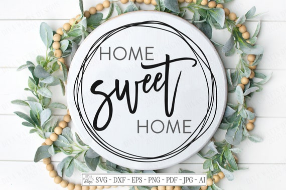 Free Free 74 Home Sweet Home Round Svg SVG PNG EPS DXF File