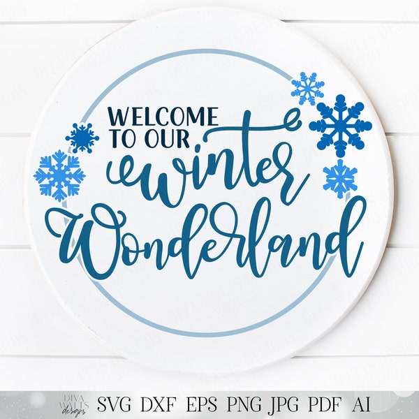 Welcome To Our Winter Wonderland | Christmas Cutting File | Winter Cutting File | Winter Sign | Snowflakes Sign | Winter Shirt | Snow Shirt