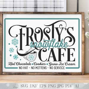 Frosty's Snowflake Cafe SVG | Christmas SVG | Snowflakes SVG | dxf and more! | Printable